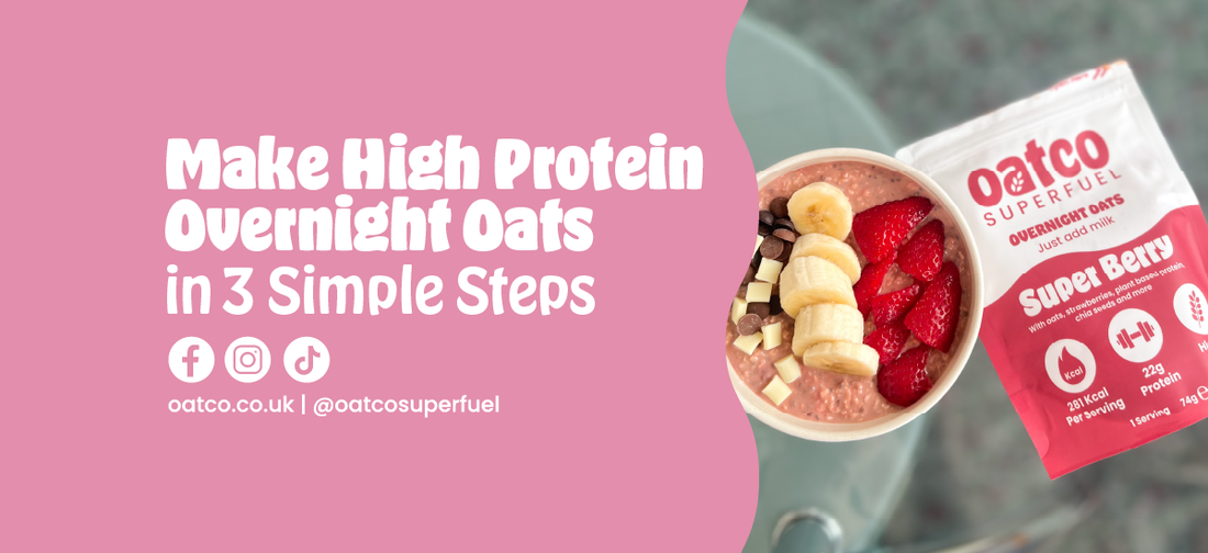 Make High Protein Overnight Oats in 3 Simple Steps