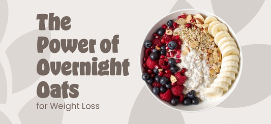 The Power of Overnight Oats for Weight Loss